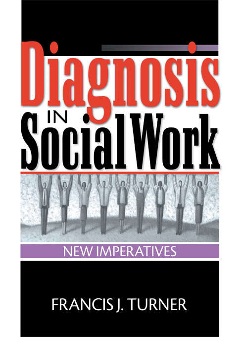 Book cover of Diagnosis in Social Work: New Imperatives