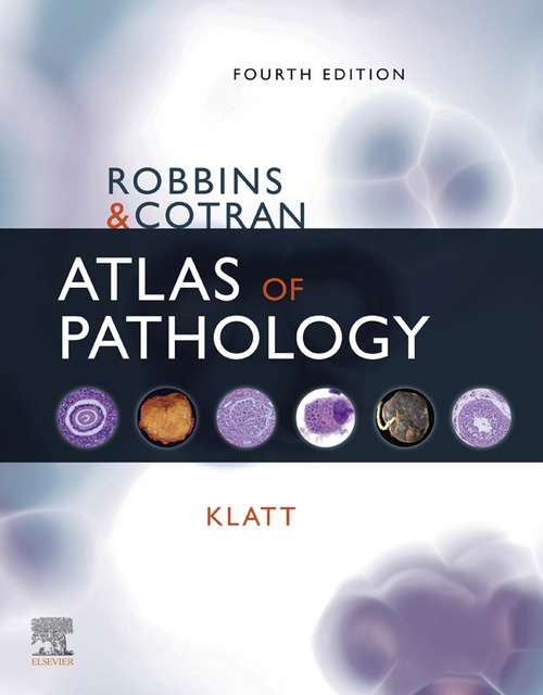 Book cover of Robbins and Cotran Atlas of Pathology E-Book: Robbins And Cotran Atlas Of Pathology (2) (Robbins Pathology)