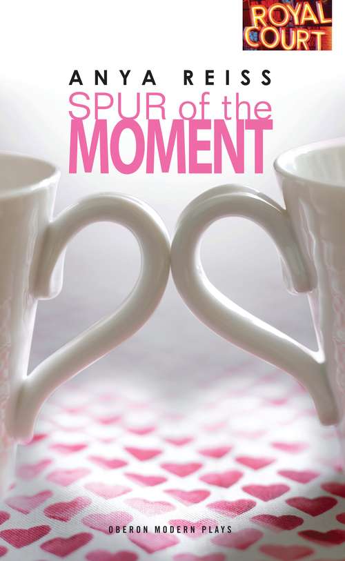 Book cover of Spur of the Moment (Oberon Modern Plays)