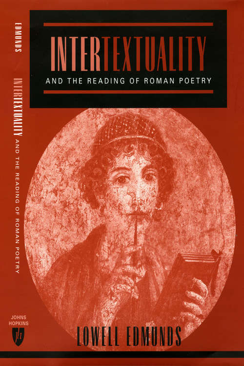 Book cover of Intertextuality and the Reading of Roman Poetry