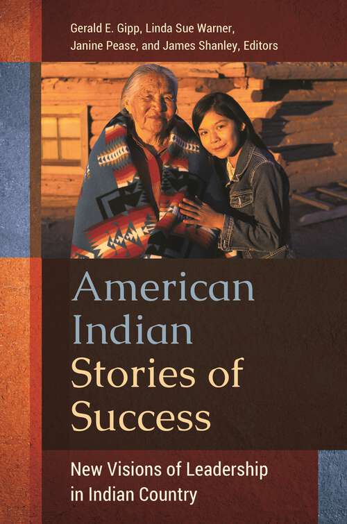 Book cover of American Indian Stories of Success: New Visions of Leadership in Indian Country