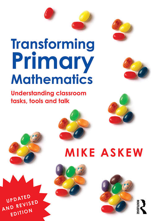 Book cover of Transforming Primary Mathematics: Understanding classroom tasks, tools and talk (2)