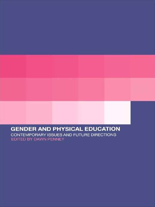 Book cover of Gender and Physical Education: Contemporary Issues and Future Directions