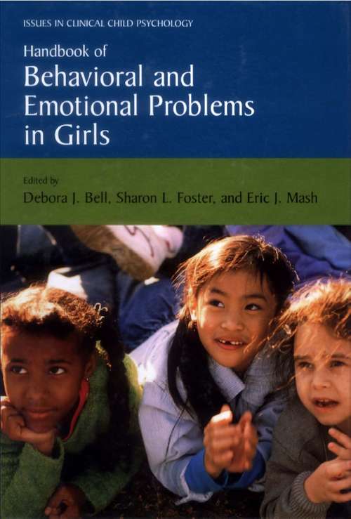 Book cover of Handbook of Behavioral and Emotional Problems in Girls (2005) (Issues in Clinical Child Psychology)