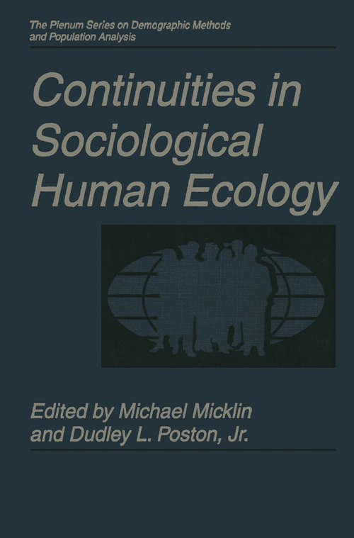 Book cover of Continuities in Sociological Human Ecology (1998) (The Springer Series on Demographic Methods and Population Analysis)