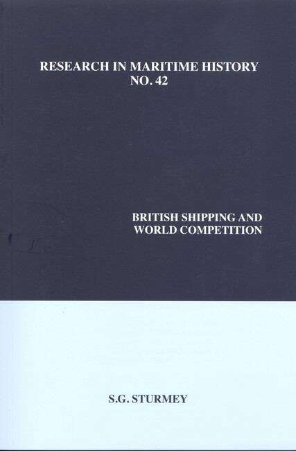 Book cover of British Shipping and World Competition (Research in Maritime History #42)