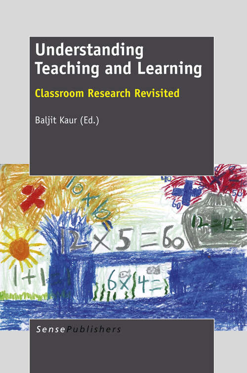 Book cover of Understanding Teaching and Learning: Classroom Research Revisited (2012)