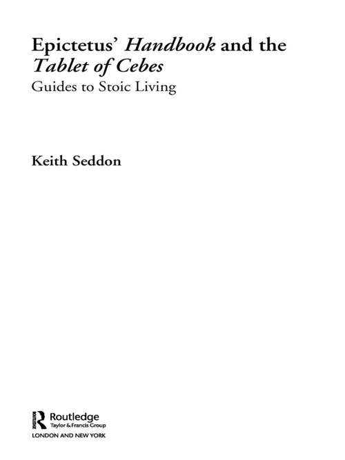 Book cover of Epictetus' Handbook  and the Tablet of Cebes: Guides to Stoic Living