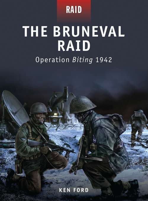 Book cover of The Bruneval Raid: Operation Biting 1942 (Raid)