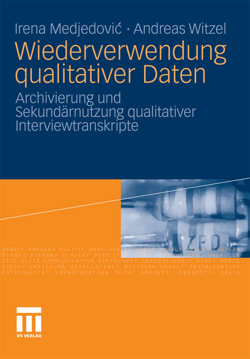 Book cover of Wiederverwendung qualitativer Daten: Archivierung und Sekundärnutzung qualitativer Interviewtranskripte (2010)