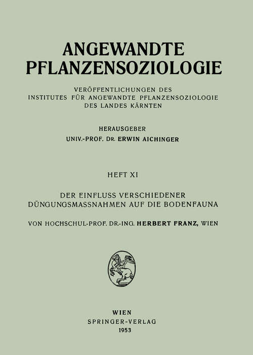 Book cover of Der Einfluss Verschiedener Düngungsmassnahmen auf die Bodenfauna (1953) (Angewandte Pflanzensoziologie #11)