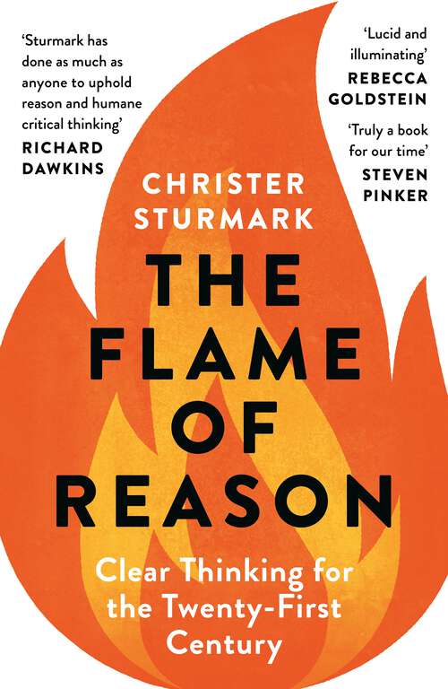 Book cover of The Flame of Reason: Clear Thinking for the Twenty-First Century