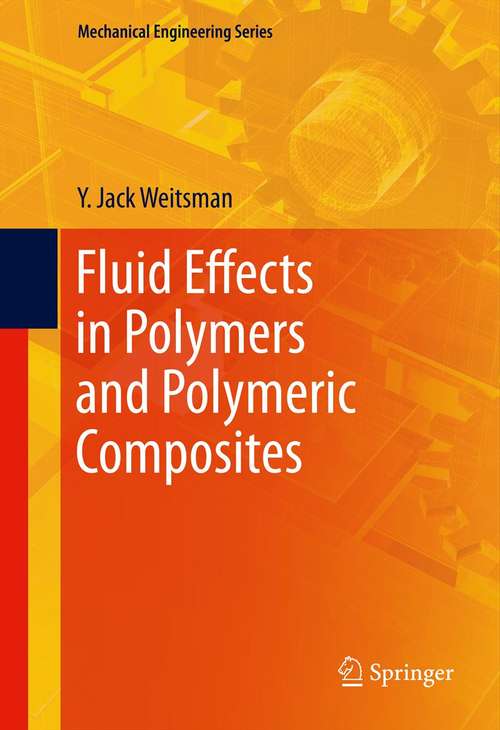 Book cover of Fluid Effects in Polymers and Polymeric Composites (2012) (Mechanical Engineering Series)