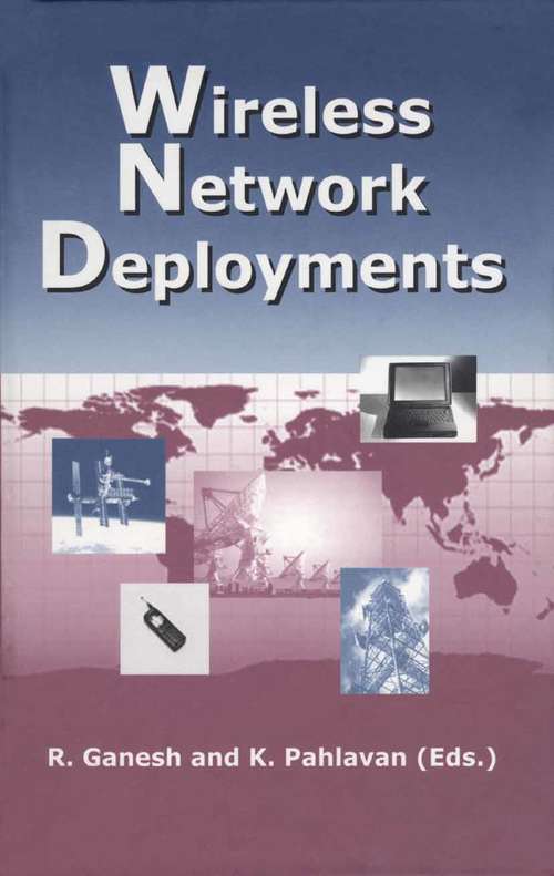 Book cover of Wireless Network Deployments (2002) (The Springer International Series in Engineering and Computer Science #558)