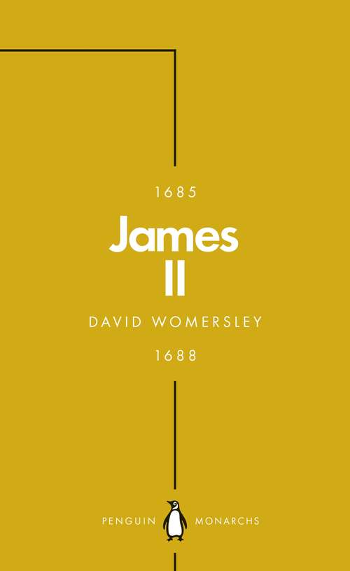 Book cover of James II: The Last Catholic King (Penguin Monarchs #16)