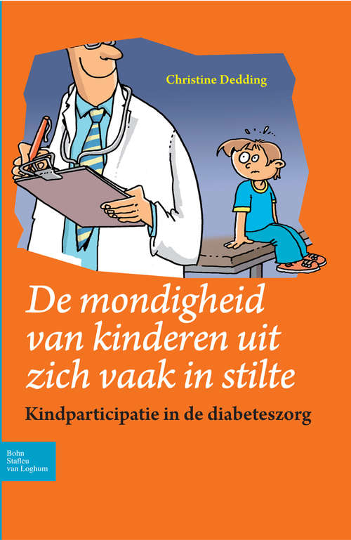 Book cover of De mondigheid van kinderen uit zich vaak in stilte: Kindparticipatie in de diabeteszorg (2010)