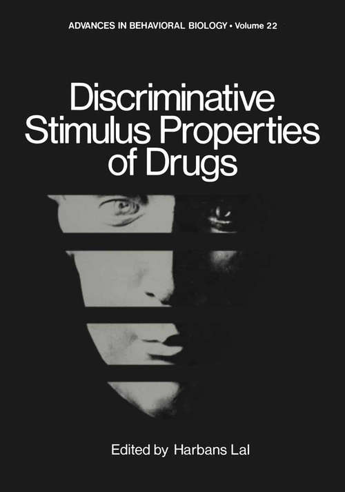Book cover of Discriminative Stimulus Properties of Drugs (1977) (Advances in Behavioral Biology #22)