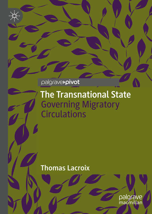 Book cover of The Transnational State: Governing Migratory Circulations (2024)