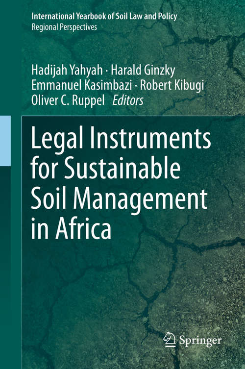 Book cover of Legal Instruments for Sustainable Soil Management in Africa (1st ed. 2020) (International Yearbook of Soil Law and Policy)