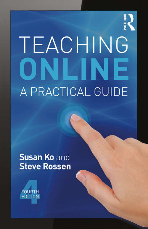 Book cover of Teaching Online: A Practical Guide (4)