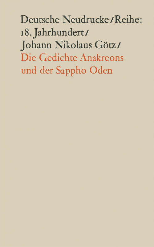 Book cover of Die Gedichte Anakreons und der Sappho Oden: Faksimiledruck nach der Ausgabe von 1760