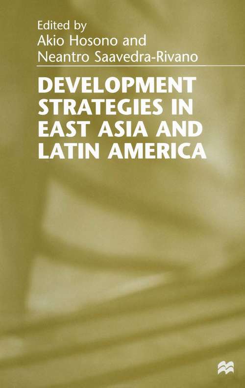 Book cover of Development Strategies in East Asia and Latin America (1st ed. 1998)