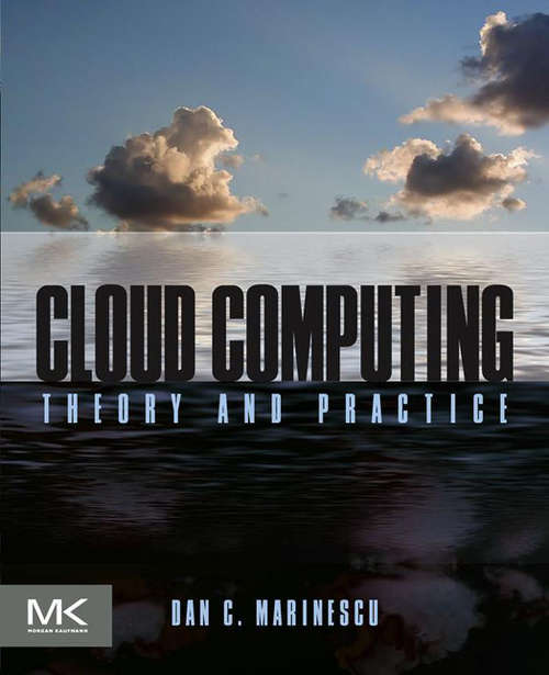 Book cover of Cloud Computing: Theory and Practice
