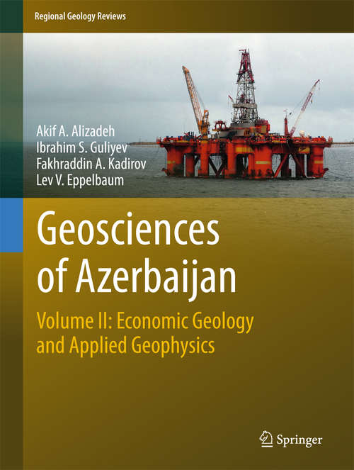 Book cover of Geosciences of Azerbaijan: Volume II: Economic Geology and Applied Geophysics (Regional Geology Reviews)