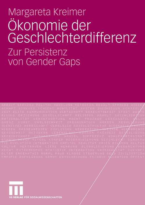 Book cover of Ökonomie der Geschlechterdifferenz: Zur Persistenz von Gender Gaps (2009)