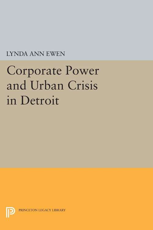 Book cover of Corporate Power and Urban Crisis in Detroit (PDF)