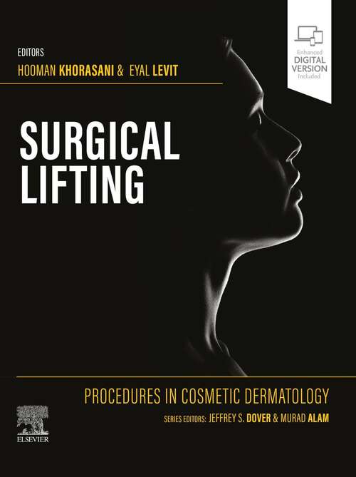 Book cover of Procedures in Cosmetic Dermatology Series: Surgical Lifting E-Book (Procedures in Cosmetic Dermatology)