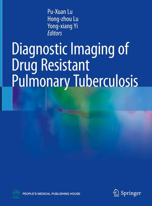 Book cover of Diagnostic Imaging of Drug Resistant Pulmonary Tuberculosis (2023)