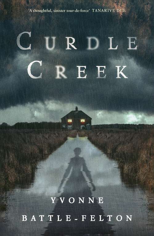 Book cover of Curdle Creek: From the Women's Prize-longlisted author of Remembered