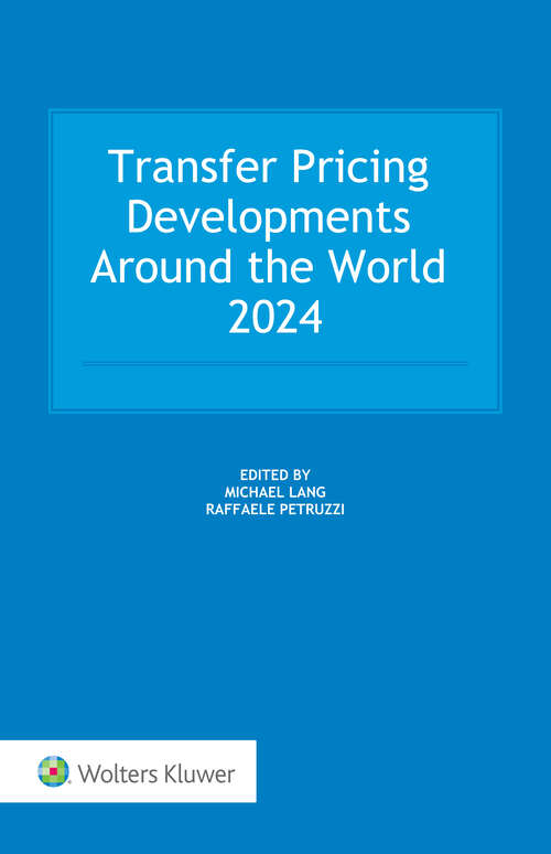 Book cover of Transfer Pricing Developments around the World 2024