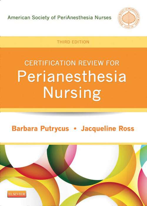 Book cover of Certification Review for PeriAnesthesia Nursing - E-Book (3)