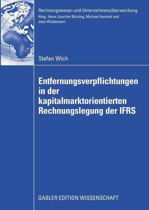 Book cover of Entfernungsverpflichtungen in der kapitalmarktorientierten Rechnungslegung der IFRS (2009) (Rechnungswesen und Unternehmensüberwachung)