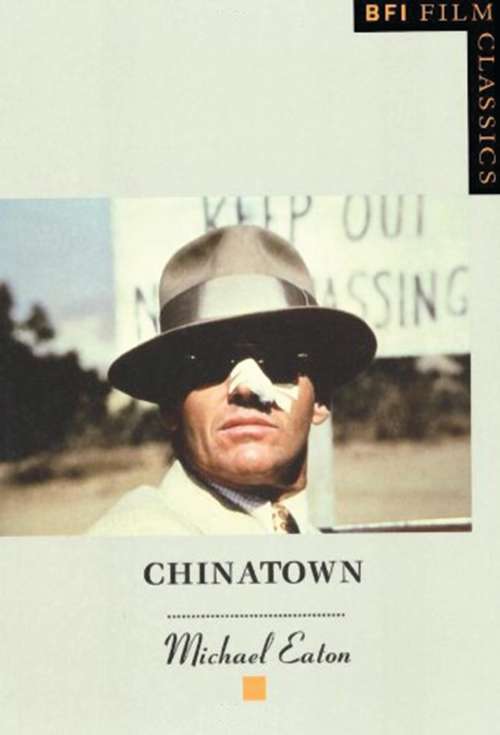 Book cover of Chinatown (BFI Film Classics)