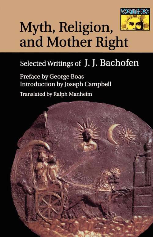 Book cover of Myth, Religion, and Mother Right: Selected Writings of Johann Jakob Bachofen