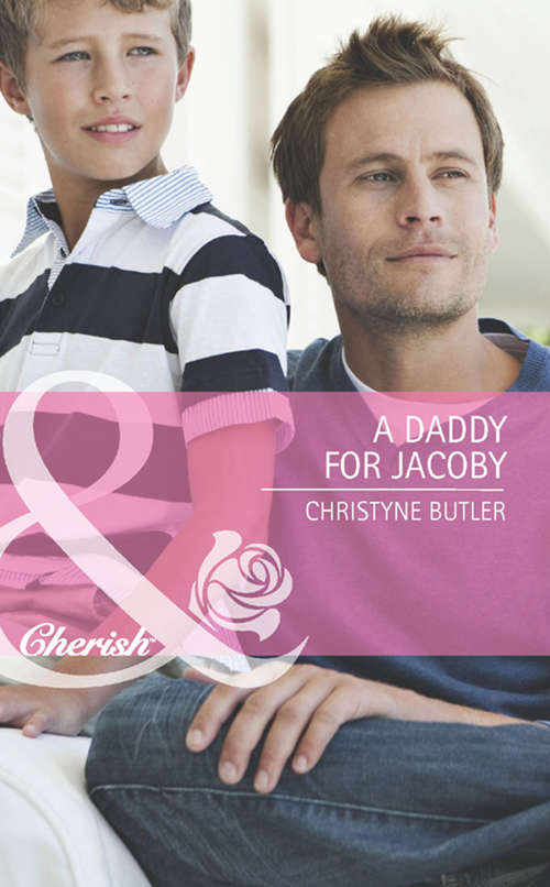 Book cover of A Daddy for Jacoby (ePub First edition) (Welcome to Destiny #1)