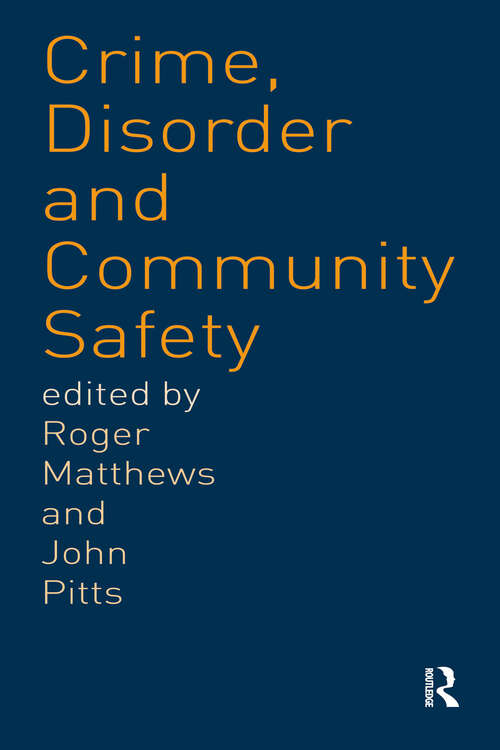 Book cover of Crime, Disorder and Community Safety: A New Agenda?