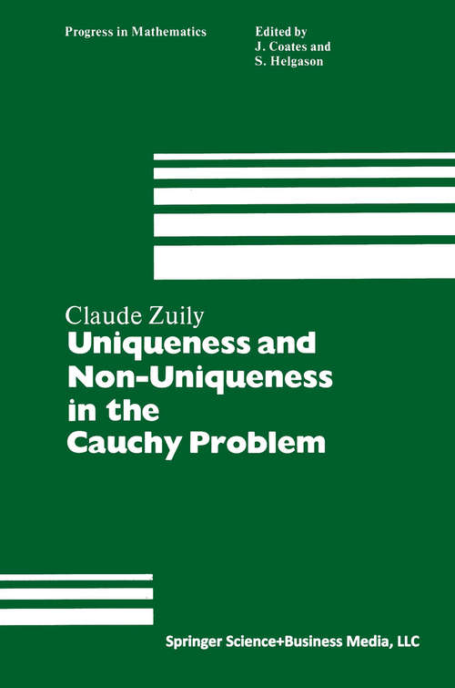 Book cover of Uniqueness and Non-Uniqueness in the Cauchy Problem (1983) (Progress in Mathematics #33)