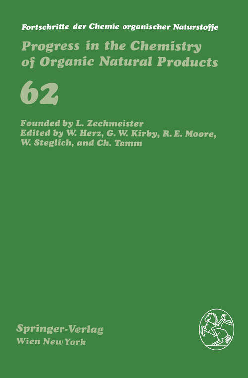 Book cover of Fortschritte der Chemie organischer Naturstoffe / Progress in the Chemistry of Organic Natural Products (1993) (Fortschritte der Chemie organischer Naturstoffe   Progress in the Chemistry of Organic Natural Products #62)