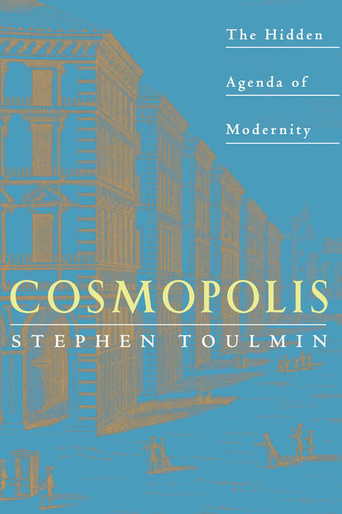 Book cover of Cosmopolis: The Hidden Agenda of Modernity