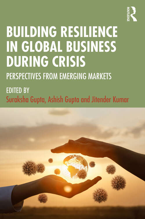 Book cover of Building Resilience in Global Business During Crisis: Perspectives from Emerging Markets