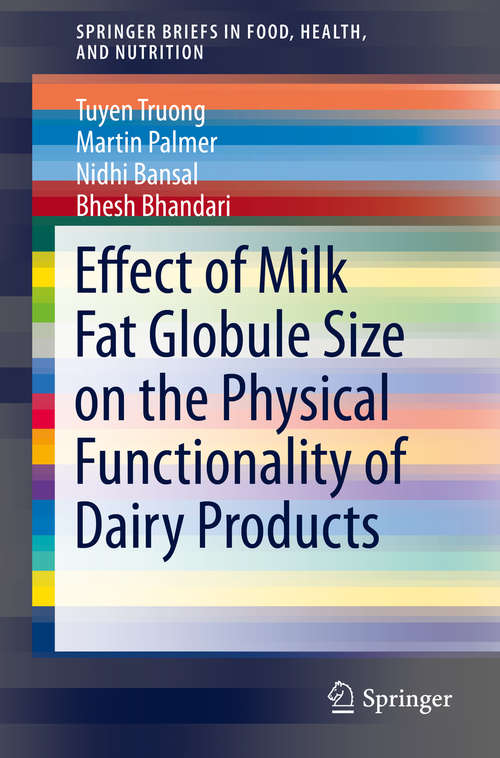 Book cover of Effect of Milk Fat Globule Size on the Physical Functionality of Dairy Products (1st ed. 2016) (SpringerBriefs in Food, Health, and Nutrition)