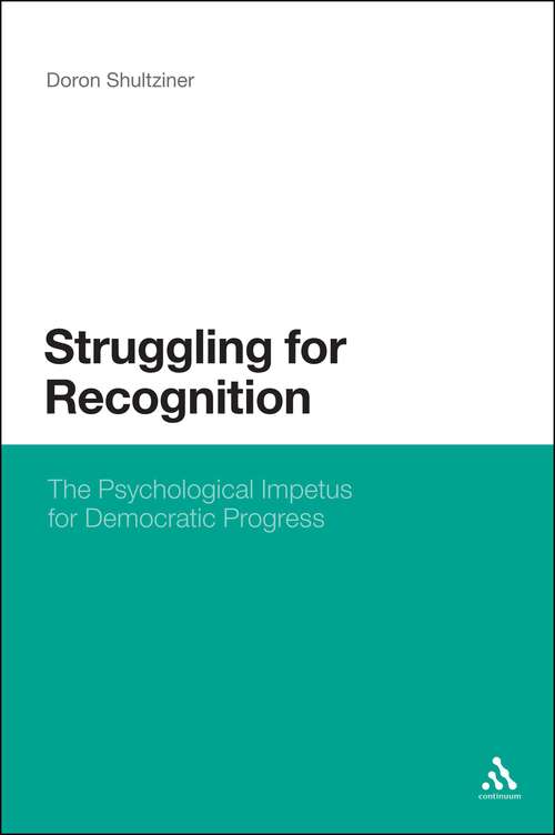Book cover of Struggling for Recognition: The Psychological Impetus for Democratic Progress