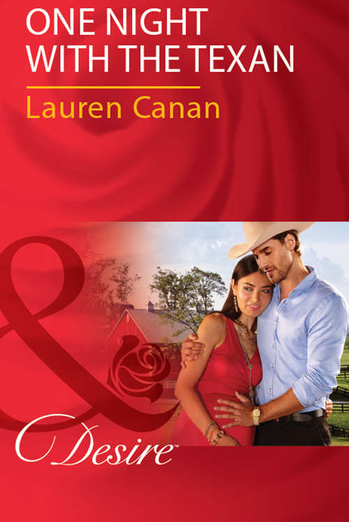 Book cover of One Night With The Texan: The Heir's Unexpected Baby One Night With The Texan The Pregnancy Affair (ePub edition) (The Masters of Texas #2)