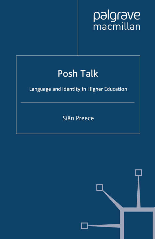 Book cover of Posh Talk: Language and Identity in Higher Education (2009)