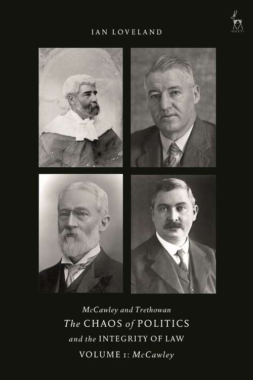 Book cover of McCawley and Trethowan - The Chaos of Politics and the Integrity of Law - Volume 1: McCawley