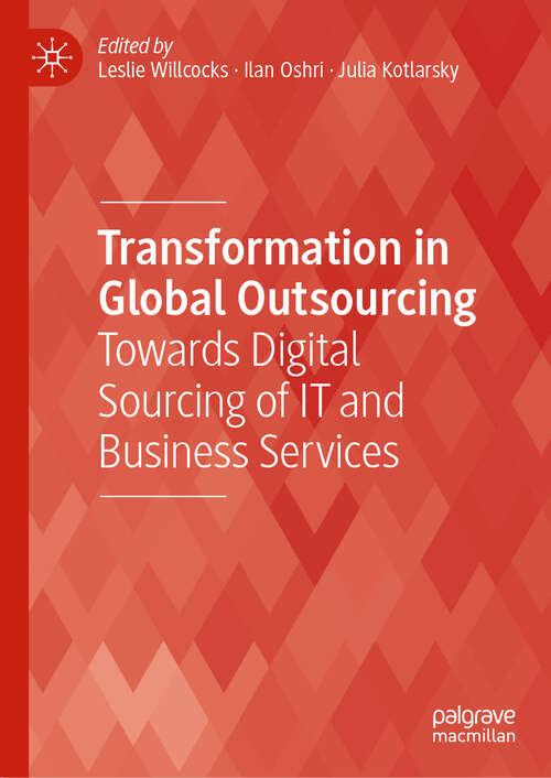 Book cover of Transformation in Global Outsourcing: Towards Digital Sourcing of IT  and Business Services (2024) (Technology, Work and Globalization)